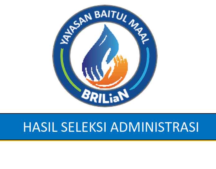 PENGUMUMAN HASIL SELEKSI TAHAP ADMINISTRASI PENERIMAAN BEASISWA YBM BRILiaN SMART SCHOLARSHIP