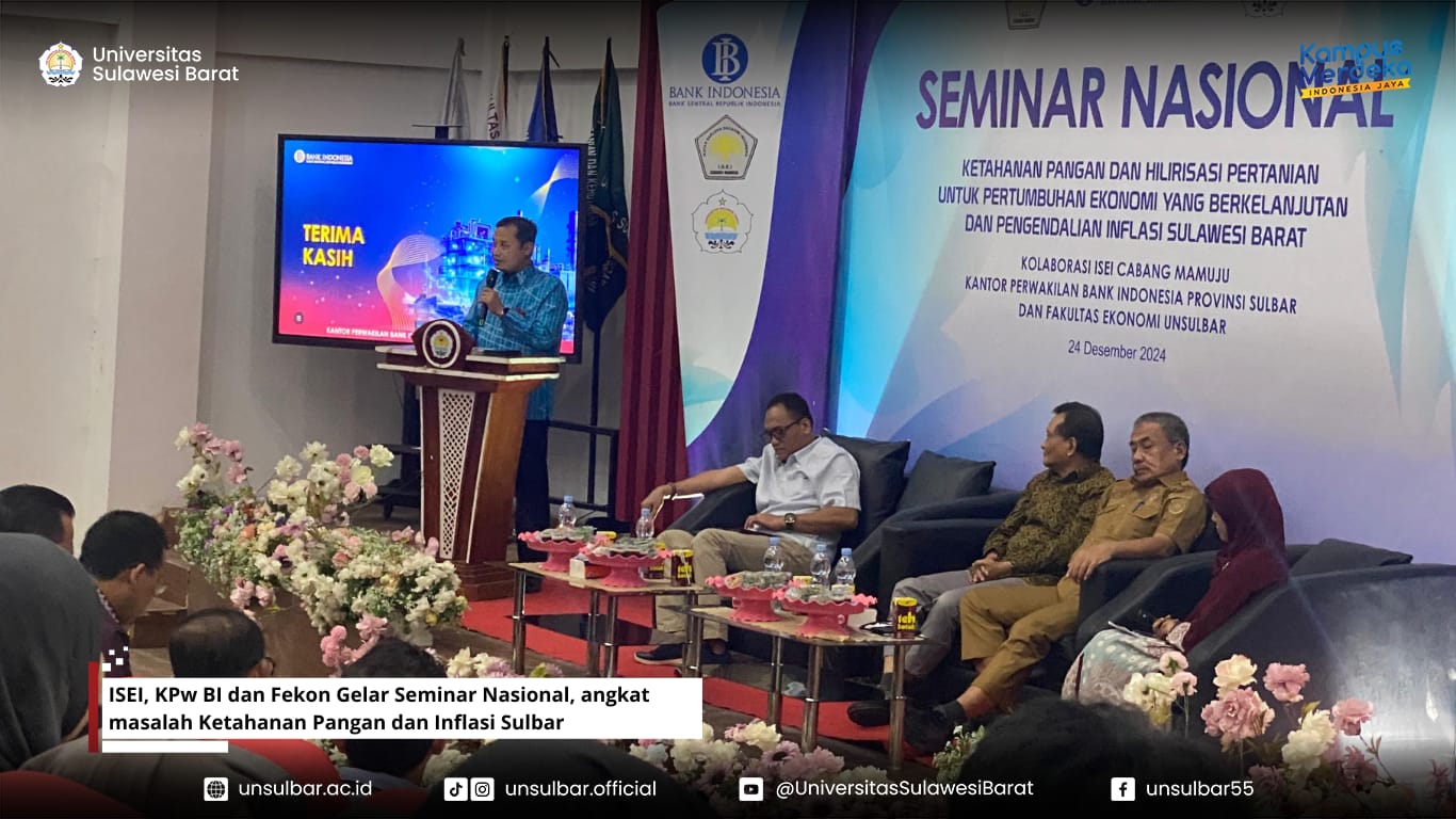 ISEI, KPw BI dan Fekon Unsulbar Gelar Seminar Nasional, angkat masalah Ketahanan Pangan dan Inflasi Sulbar