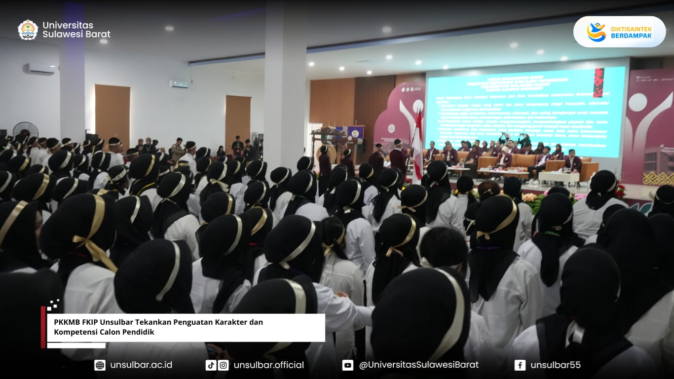 PKKMB FKIP Unsulbar Tekankan Penguatan Karakter dan Kompetensi Calon Pendidik